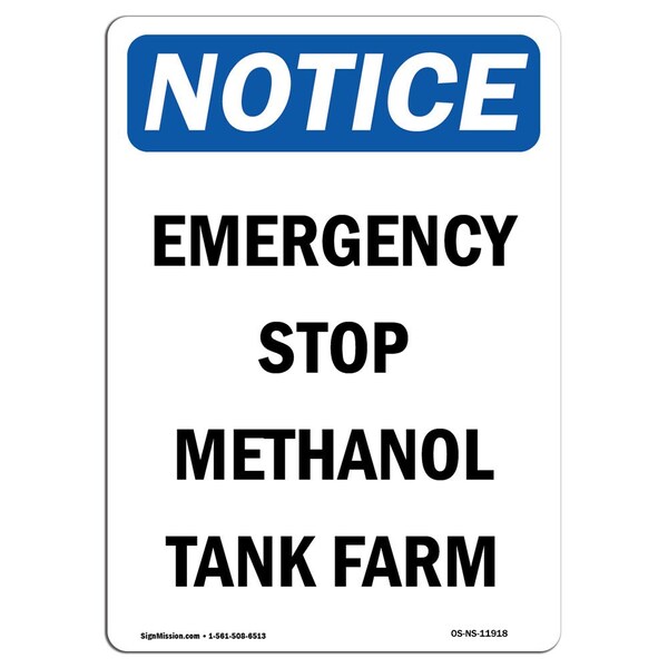 Signmission OSHA Notice, 7" Height, Emergency Stop Methanol Tank Farm Sign, 7" X 5", Portrait OS-NS-D-57-V-11918 - main